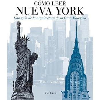 Cómo leer Nueva York: Una guía de la arquitectura de la Gran Manzana
