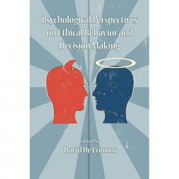 Ethical Decision-Making: Psychological Insights and Perspectives