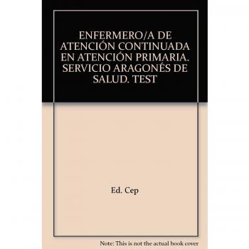 Enfermero/a de Atención Continuada en Atención Primaria. Servicio Aragonés de Salud. Test
