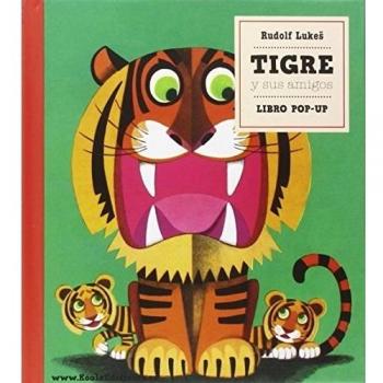 Libro Pop-Up. Tigre Y Sus Amigos - Desconocido