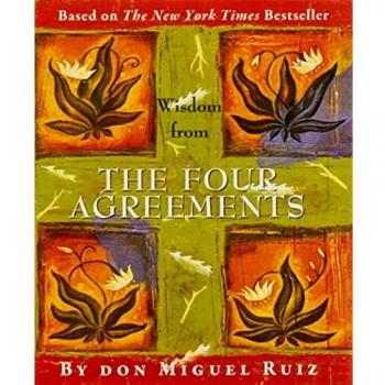 Wisdom from The Four Agreements