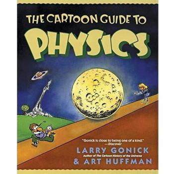 The Cartoon Guide to Physics