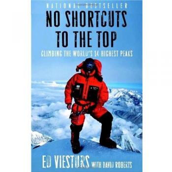 No Shortcuts to the Top: Climbing the World's 14 Highest Peaks
