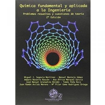 Química fundamental y aplicada a la ingeniería 2º edición: problemas resueltos y cuestiones de teoría