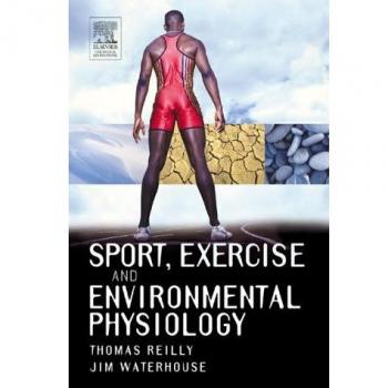 Sport Exercise and Environmental Physiology: Comprehensive Guide to Training and Adaptation