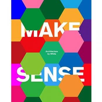 Make Sense: Architecture by White