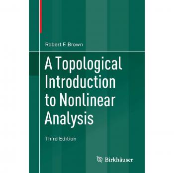 Topological Nonlinear Analysis: A Comprehensive Introduction