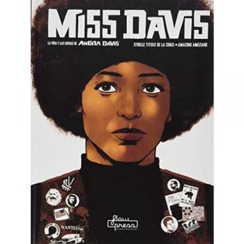 Miss Davis: La vida y las luchas de Angela Davis