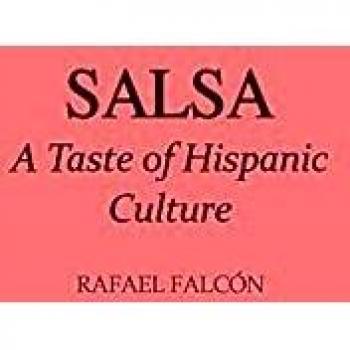 Salsa: A Flavorful Exploration of Hispanic Heritage