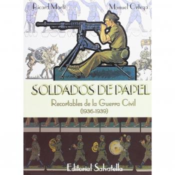 Soldados de papel - 1: recortables posguerra 1936-1939