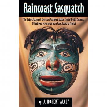 Raincoast Sasquatch: Bigfoot Evidence from Indigenous Lore (Paperback)