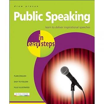 Public Speaking In Easy Steps