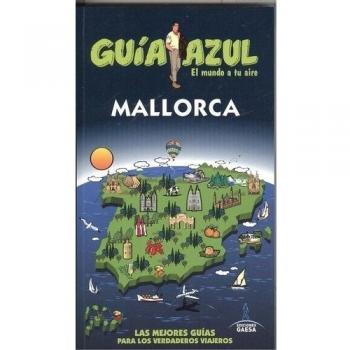 Mallorca: MALLORCA GUÍA AZUL - AA.VV