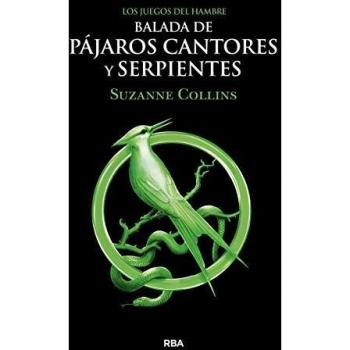 Los Juegos del Hambre. Balada de pájaros cantores y serpientes