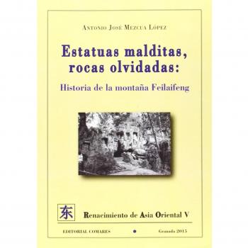 Estatuas Malditas, Rocas olvidadas. Historia De La Montaña Feilaifeng