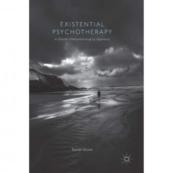 Existential Psychotherapy: A Genetic-Phenomenological Approach