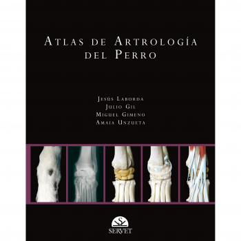 Atlas de artrología del perro - Gil García, Julio Constancio;Gimeno Domínguez, Miguel;Laborda Val, Jesús;Unzueta, Amaia