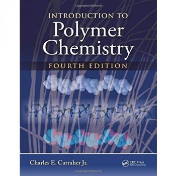 Introduction to Polymer Chemistry, Fourth Edition