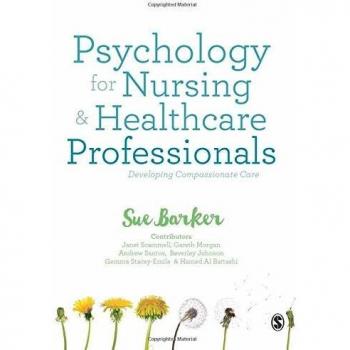 Psychology for Nursing and Healthcare Professionals: Developing Compassionate Care
