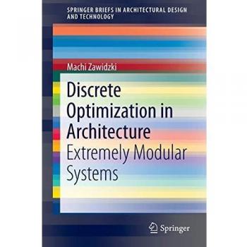 Discrete Optimization in Architecture: Extremely Modular Systems