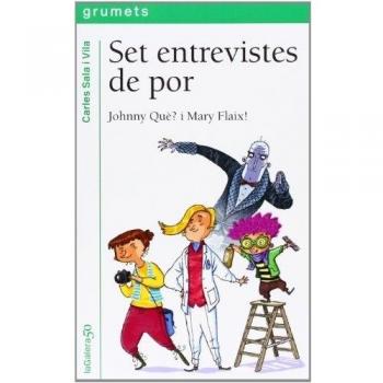 Set Entrevistes De Por: Johnny Què? i Mary Flaix!: 226
