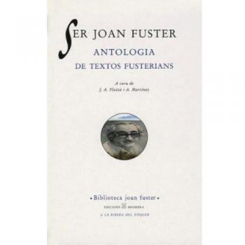 Ser Joan Fuster. Antologia de textos fusterians: 14