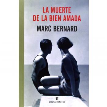 La Muerte De La Bien Amada - Marc Bernard