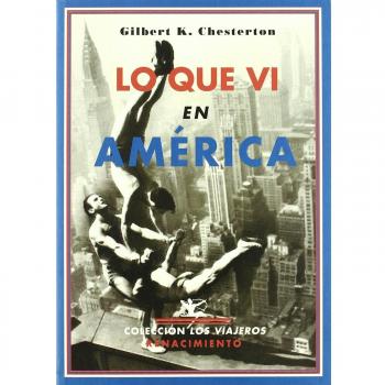 Lo Que Vi En America - Gilbert Keith Chesterton