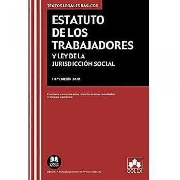 Estatuto de los Trabajadores y Ley de la Jurisdicción Social: Contiene concordancias, modificaciones resaltadas e índices analíticos: 1