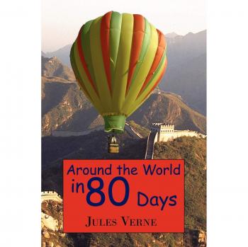 Jules Verne's Around the World in 80 Days - Classic Adventure Novel