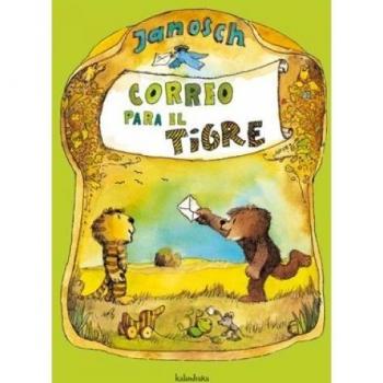 Correo para el tigre - Janosch