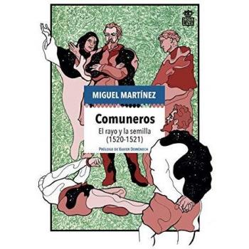 Comuneros: El rayo y la semilla