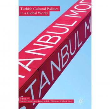 Turkish Cultural Policies in a Global World