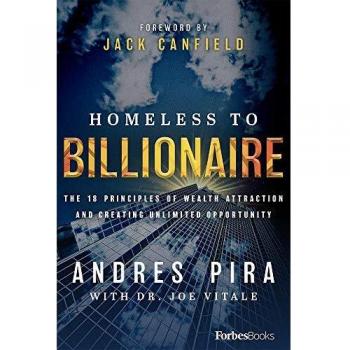 Wealth Attraction Principles Book: Homeless to Billionaire - 18 Keys to Unlimited Opportunity