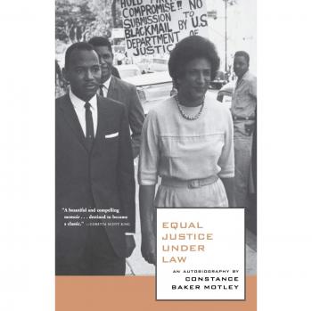 Equal Justice Under Law: The Autobiography of Constance Baker Motley