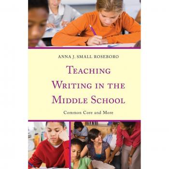 Middle School Writing Instruction: Common Core Strategies and Beyond