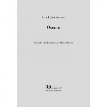 Oscuro - Ana Luisa Amaral