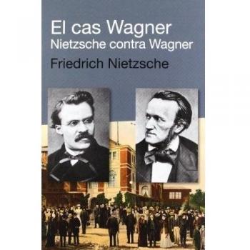 El cas Wagner / Nietzsche contra Wagner: 21 - Friedrich Nietzsche