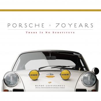 Porsche 70 Years: There Is No Substitute