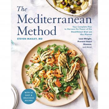 The Mediterranean Method: Lose Weight, Prevent Heart Disease and Memory Loss, and Support a Healthy Gut