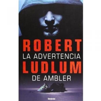 La advertencia de Ambler - Ludlum Robert