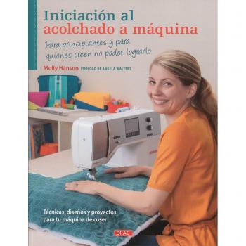 Iniciación Al Acolchado A Máquina