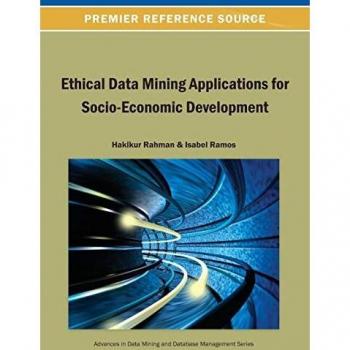 Aplicaciones Éticas de Minería de Datos para el Desarrollo Socioeconómico - Libro Tapa Dura (Avances en Minería de Datos y Gestión de Bases de Datos)