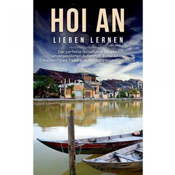 Guía Perfecta de Hoi An: Consejos Insider, Ahorro y Lista de Empaque para una Estancia Inolvidable