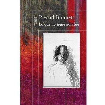 Lo que no tiene nombre - Piedad Bonnett