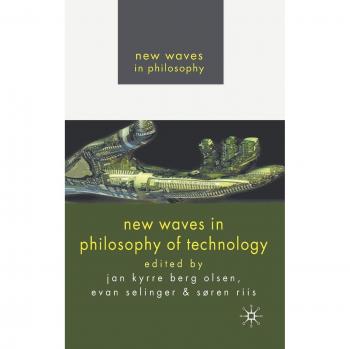 New Waves in Philosophy of Technology