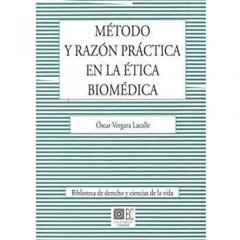 Método y razón práctica en la ética biomédica