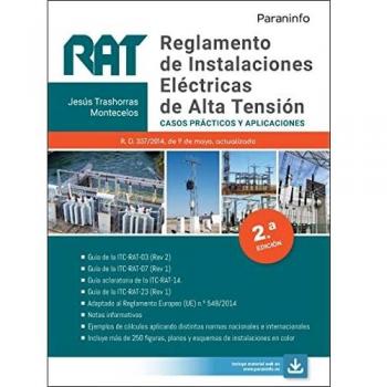 RAT. Reglamento de Instalaciones Eléctricas de Alta Tensión. Casos prácticos y aplicaciones 2.ª edición
