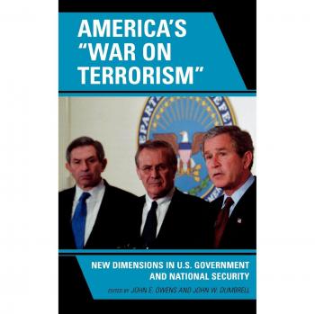 America's War on Terrorism: Insights into U.S. Government and National Security Strategies