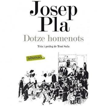 Dotze homenots - Josep Pla